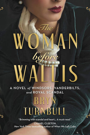 The Woman Before Wallis Lib/E: A Novel of Windsors, Vanderbilts, and Royal Scandal