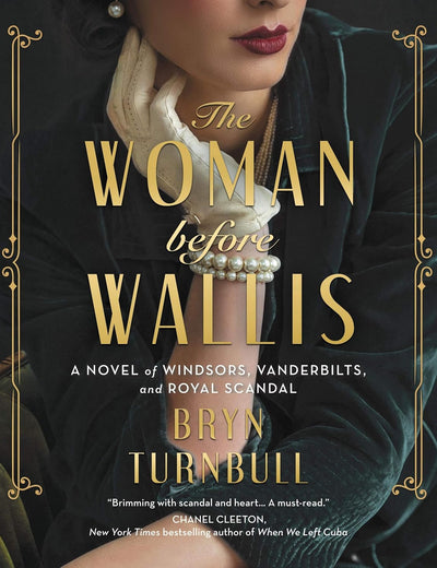 The Woman Before Wallis Lib/E: A Novel of Windsors, Vanderbilts, and Royal Scandal