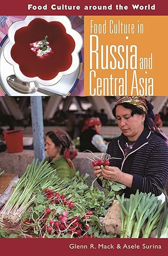 Food Culture in Russia and Central Asia (Food Culture around the World)