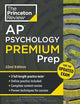 Princeton Review AP Psychology Premium Prep, 22nd Edition: For the NEW 2025 Exam: 3 Practice Tests + Digital Practice + Content Review (College Test Preparation)