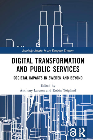 Digital Transformation and Public Services (Routledge Studies in the European Economy)