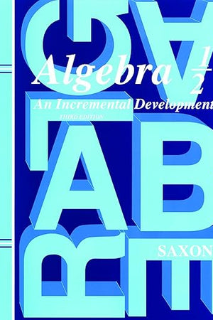 Student Edition 2004 (Saxon Algebra 1/2, 3rd Edition)