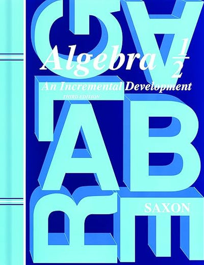 Student Edition 2004 (Saxon Algebra 1/2, 3rd Edition)