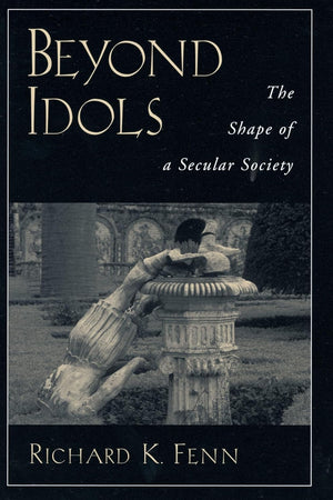 Beyond Idols: The Shape of a Secular Society