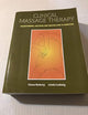 Clinical Massage Therapy: Understanding, Assessing and Treating Over 70 Conditions