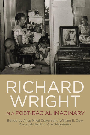 Richard Wright in a Post-Racial Imaginary