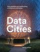 Data Cities: How satellites are transforming architecture and design
