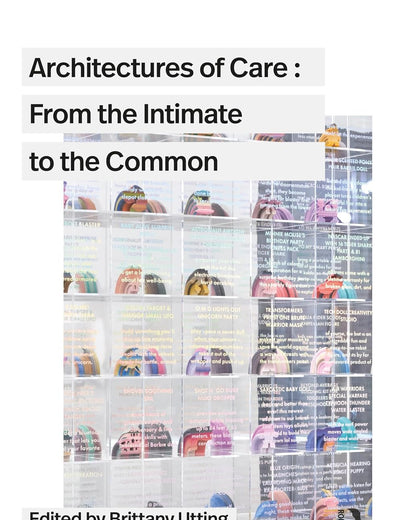 Architectures of Care