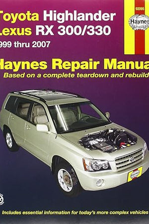 Toyota Highlander & Lexus RX-300/330, 1999 thru 2007 (Haynes Repair Manual)