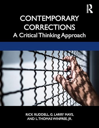 Contemporary Corrections: A Critical Thinking Approach