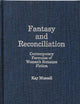 Fantasy and Reconciliation: Contemporary Formulas of Women's Romance Fiction (Contributions in Women's Studies)