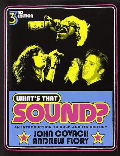 What's That Sound?: An Introduction to Rock and Its History (Third Edition)