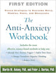 The Anti-Anxiety Workbook: Proven Strategies to Overcome Worry, Phobias, Panic, and Obsessions (The Guilford Self-Help Workbook Series)