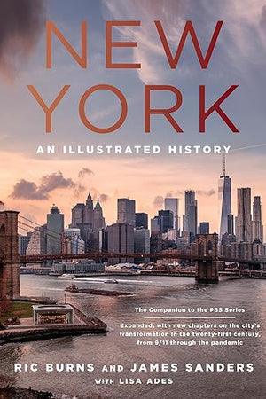 New York: An Illustrated History (Revised and Expanded)