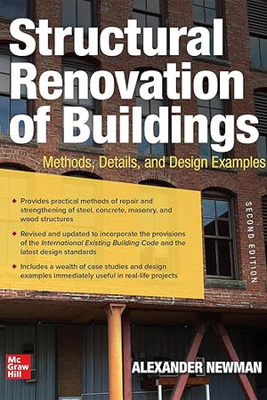 Structural Renovation of Buildings: Methods, Details, and Design Examples, Second Edition