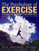 The Psychology of Exercise: Integrating Theory and Practice
