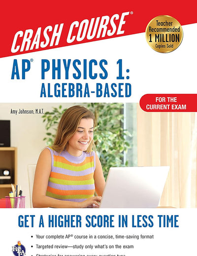 AP® Physics 1 Crash Course, 2nd Ed., For the 2021 Exam, Book + Online: Get a Higher Score in Less Time (Advanced Placement (AP) Crash Course)
