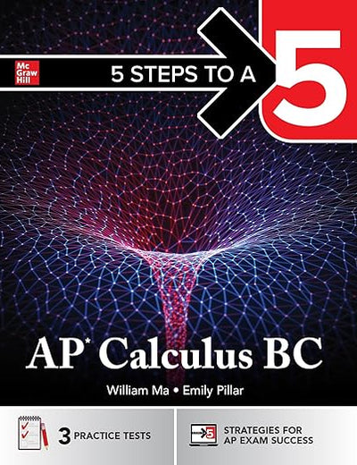 5 Steps to a 5: AP Calculus BC 2026: Practice AP Tests + AP Content Review + Digital Exams