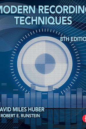 Modern Recording Techniques (Audio Engineering Society Presents)