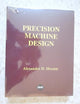 Precision Machine Design
