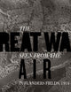 The Great War Seen from the Air: In Flanders Fields, 1914–1918
