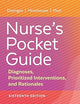 Nurse's Pocket Guide: Diagnoses, Prioritized Interventions, and Rationales