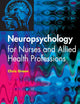 Neuropsychology for Nurses and Allied Health Professionals