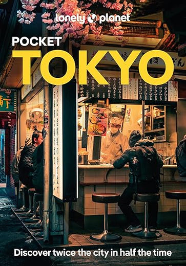 Lonely Planet Pocket Tokyo: Discover Twice the City in Half the Time | Top Sights | Maps & Walking Tours | Covers Marunouchi & Nihombashi, Ginza & Tsukiji, Roppongi & Azabudai and more (Pocket Guide)