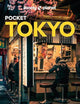 Lonely Planet Pocket Tokyo: Discover Twice the City in Half the Time | Top Sights | Maps & Walking Tours | Covers Marunouchi & Nihombashi, Ginza & Tsukiji, Roppongi & Azabudai and more (Pocket Guide)