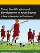 Talent Identification and Development in Youth Soccer