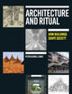 Architecture and Ritual: How Buildings Shape Society