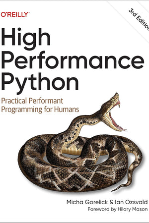 High Performance Python: Practical Performant Programming for Humans