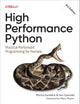 High Performance Python: Practical Performant Programming for Humans