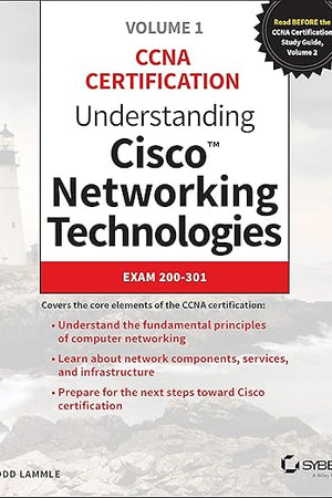 Understanding Cisco Networking Technologies, Volume 1: Exam 200-301 (CCNA Certification, 1)