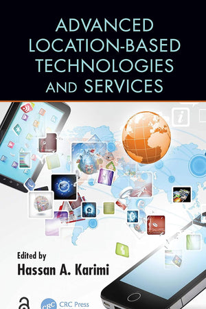 Advanced Location-Based Technologies and Services