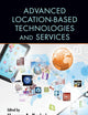Advanced Location-Based Technologies and Services