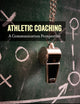 Athletic Coaching (Communication, Sport, and Society)
