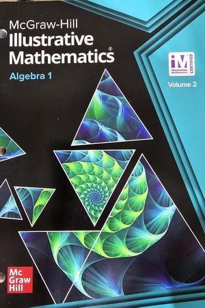 Illustrative Mathematics Algebra 1, Student Edition Volume 2 (Illustrative Math Algebra 1)