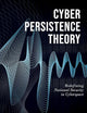 Cyber Persistence Theory (Bridging the Gap)
