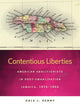 Contentious Liberties: American Abolitionists in Post-Emancipation Jamaica, 1834-1866 (Race in the Atlantic World)