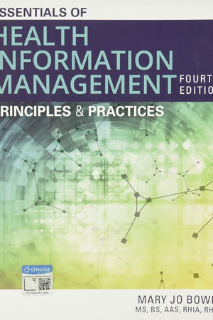 Essentials of Health Information Management: Principles and Practices (MindTap Course List)