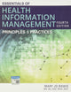 Essentials of Health Information Management: Principles and Practices (MindTap Course List)