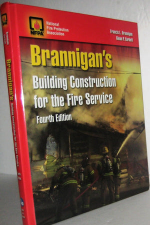 Brannigan's Building Construction for the Fire Service: .