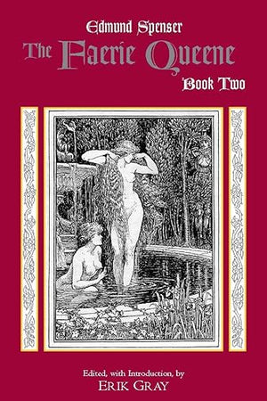 The Faerie Queene, Book Two (Hackett Classics)