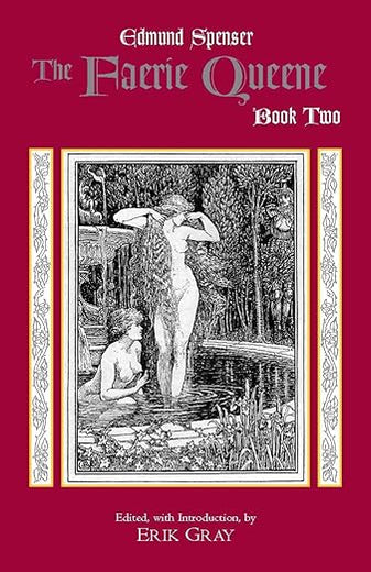 The Faerie Queene, Book Two (Hackett Classics)