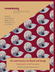 Art and Science in Word and Image: Exploration and Discovery (Word and Image Interactions, 9)