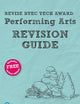 Revise BTEC Tech Award Performing Arts Revision Guide: (with free online edition)