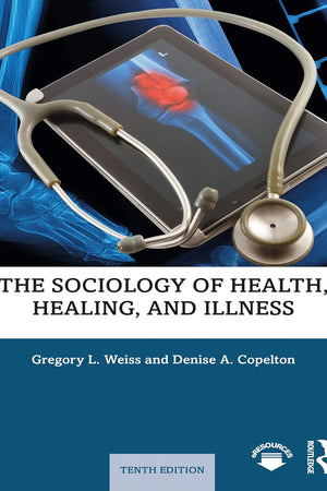 The Sociology of Health, Healing, and Illness
