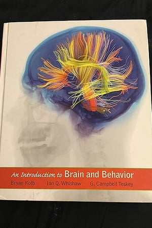 An Introduction to Brain and Behavior