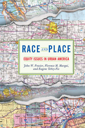 Race And Place: Equity Issues In Urban America